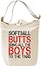Produktbild Softball Butts Bring All The Boys To The Yard Funny Leinwand Tagestasche Canvas Day Bag| 100% Premium Cotton Canvas| DTG Printing|