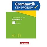 Grammatik - kein Problem - A1-B1: Französisch - Übungsbuch - Mit interaktiven Übungen auf scook.de