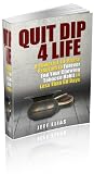 Image de Quit Dip 4 Life (English Edition)