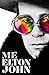 Me: Elton John Official Autobiography by Elton John