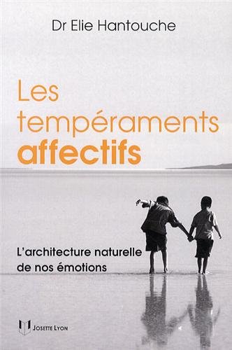 couverture de : Les temp&eacute;raments affectifs