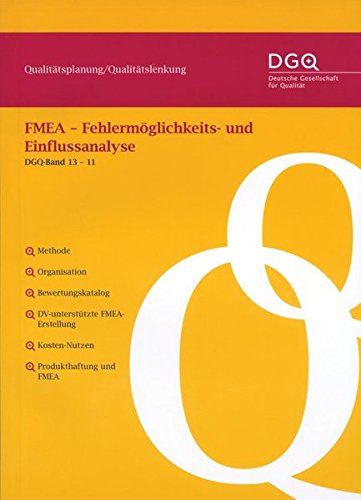 Fmea Fehlermöglichkeits Und Einflussanalyse Dgq Band 13 11 - 