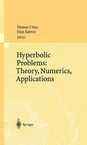 Hyperbolic Problems: Theory, Numerics, Applications: Proceedings of the Ninth International Conference on Hyperbolic Problems held in CalTech, Pasadena, March 25–29 2002