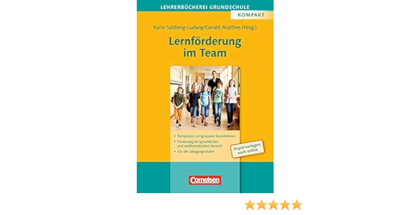 Lehrerbucherei Grundschule Lernforderung Im Team Temporare Lerngruppen Forderung Im Sprachlichen Und Mathematischen Bereich Fur Alle Jahrgangsstufen Buch Mit Kopiervorlagen Amazon De Matthes Gerald Salzberg Ludwig Dr Karin Dietl Angela