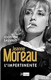 Jeanne Moreau l'impertinente