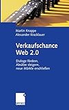 Image de Verkaufschance Web 2.0: Dialoge fördern, Absätze steigern, neue Märkte erschließen