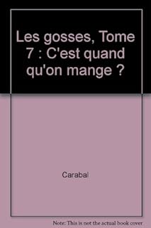 jaquette livre Les gosses, Tome 7 : C'est quand qu'on mange ?