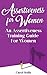Assertiveness for Women: An Assertiveness Training Guide For Women by 