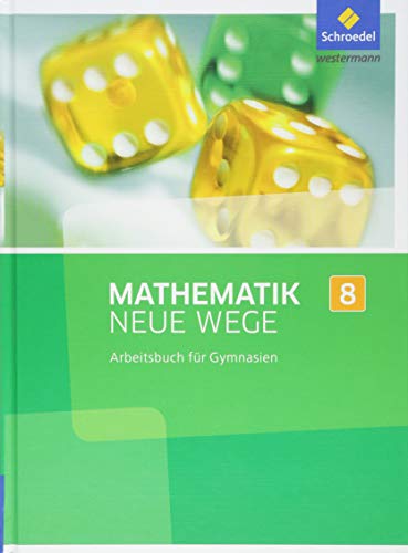 Mathematik Neue Wege SI 8 Arbeitsbuch NordrheinWestfalen: Sekundarstufe 1Ausgabe 2013