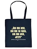 Henkeltasche Tote Bag, hardcore sex-fun Spaßmotiv Ü18 - GIB IHN MIR - Must-have, Stofftasche. Geschenk, Navy-Blau
