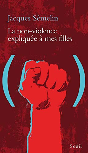 Download La Non-violence expliquée à mes filles Download La Non-violence expliquée à mes filles
