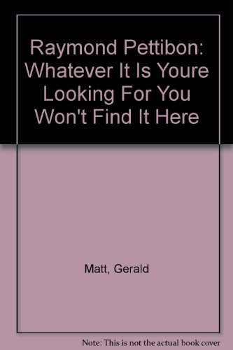 Raymond Pettibon deutsch: Whatever it is you're looking for you won't find it here