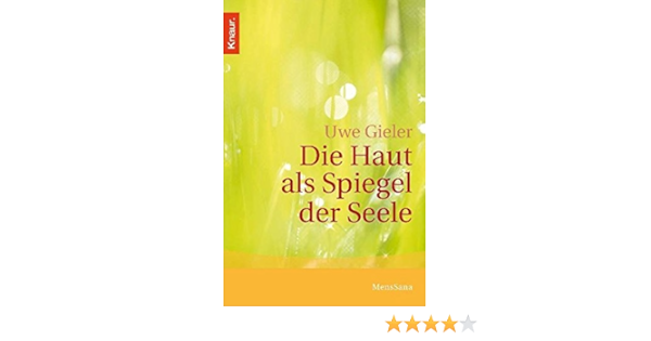 Die Haut Als Spiegel Der Seele Amazon De Gieler Uwe Bucher