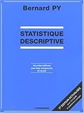 Statistique descriptive : Nouvelle méthode pour bien comprendre et réussir