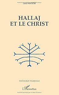 Hallaj Et Le Christ Jad Hatem Babelio