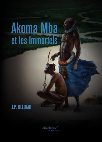 Download Akoma Mba et les Immortels Download Akoma Mba et les Immortels