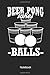 Produktbild Beer Pong takes balls - Notebook: Dieses linierte Notizbuch eignet sich perfekt für Bier-Pong-Fans.