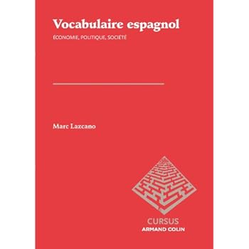 Vocabulaire espagnol: Économie, politique, société Vocabulaire espagnol: Économie, politique, société