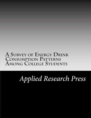 Preisvergleich Produktbild A Survey of Energy Drink Consumption Patterns Among College Students