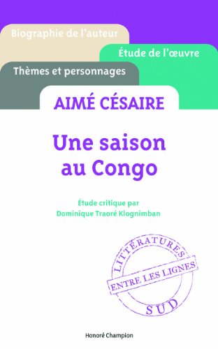 Une saison au Congo : [étude critique]