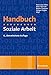 Handbuch Soziale Arbeit: Grundlagen der Sozialarbeit und Sozialpädagogik by 