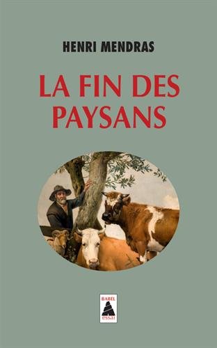 La fin des paysans ; suivi d'une réflexion sur la fin des paysans vingt ans après francais