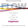 Flow: The Classic Work on How to Achieve Happiness, with a new Introduction by the author by Mihaly Csikszentmihalyi(2002-08-01)