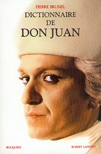 Dictionnaire de Don Juan Dictionnaire de Don Juan
