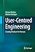 User-Centred Engineering: Creating Products for Humans by