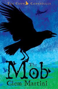 The Mob: The Crow Chronicles (Crow Chronicles Trilogy) by Clem Martini (2006-01-02) francais The Mob: The Crow Chronicles (Crow Chronicles Trilogy) by Clem Martini (2006-01-02) francais