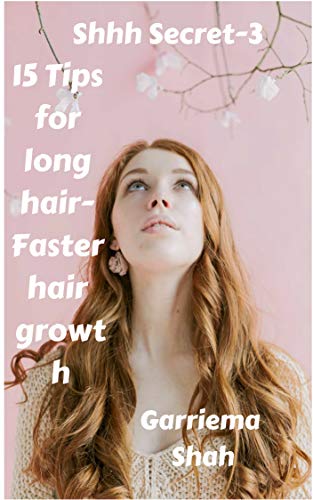 Shhh Secret Part 3 15 Tips For Long Hair Faster Hair Growth