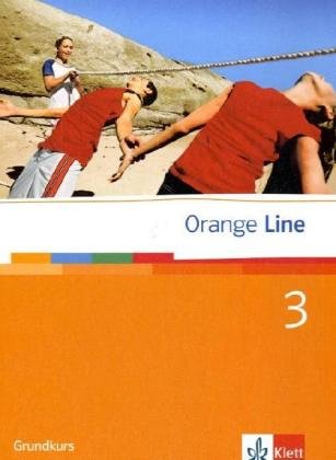 Orange Line 3 Grundkurs Schülerbuch