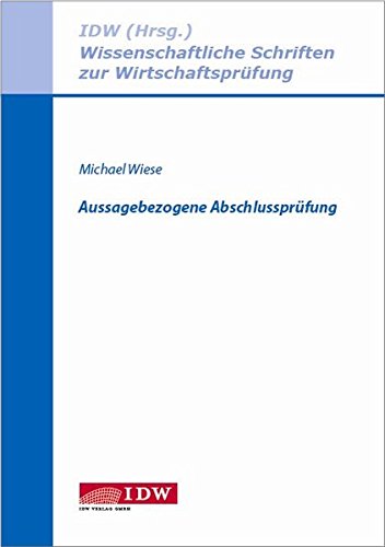 Aussagebezogene Abschlussprüfung (Wissenschaftliche Schriften zur Wirtschaftsprüfung)
