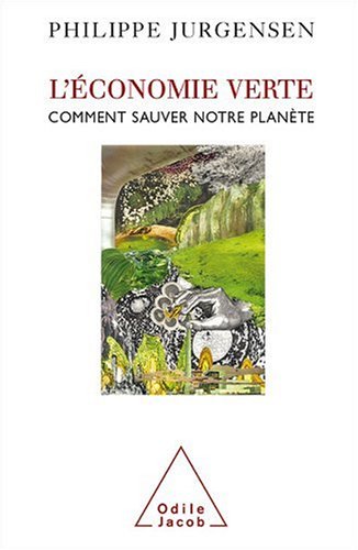 Download L'économie verte : Comment sauver notre planète Download L'économie verte : Comment sauver notre planète