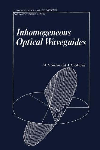Inhomogeneous Optical Waveguides (Optical Physics and Engineering)