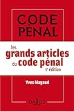 Les grands articles du Code pénal - 3e éd.