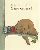 Serrez sardines !