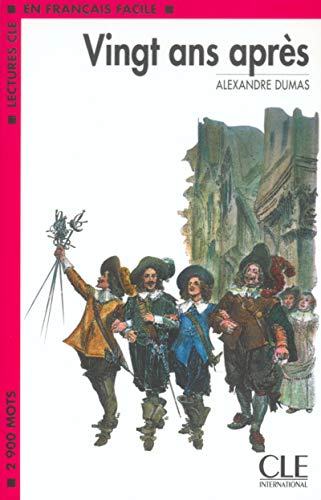 Vingt ans après - Niveau 4 - Lecture CLE en Français facile - Livre Vingt ans après - Niveau 4 - Lecture CLE en Français facile - Livre