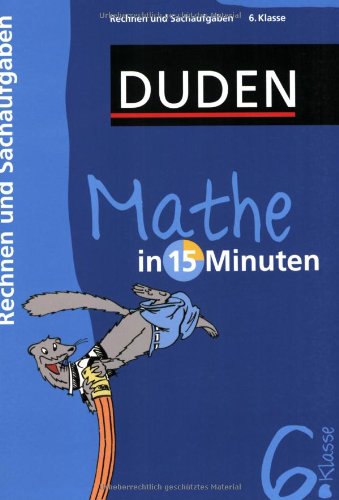 Duden Mathe In 15 Minuten Rechnen Und Sachaufgaben 6 Klasse Pdf Kindle Zandralorra