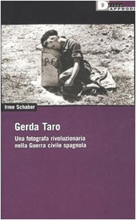 Download Gerda Taro. Una fotografa rivoluzionaria nella guerra civile spagnola Download Gerda Taro. Una fotografa rivoluzionaria nella guerra civile spagnola