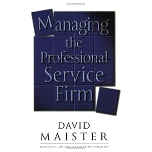 Managing the Professional Service Firm