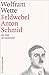 Feldwebel Anton Schmid: Ein Held der Humanität by Wolfram Wette