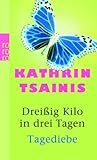 Cover zum Buch Dreißig Kilo in drei Tagen / Tagediebe