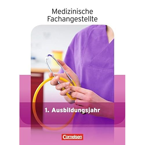 Pdf Medizinische Fachangestellte Aktuelle Ausgabe 1 Ausbildungsjahr Jahrgangsband Schulerbuch Kostenlos Download Bucher Online Lesen Herunterladen 59