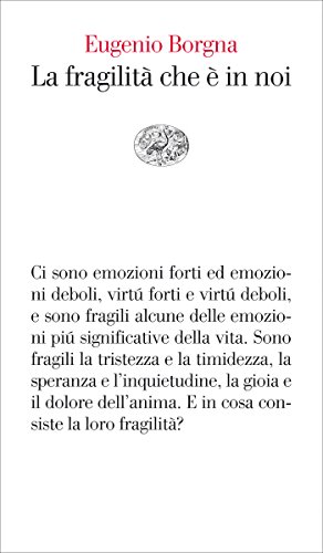 La fragilità che è in noi (Vele Vol. 95) La fragilità che è in noi (Vele Vol. 95)
