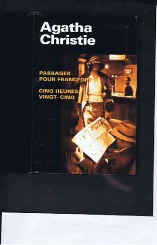 couverture de : Passager pour Francfort / cinq heures vingt-cinq