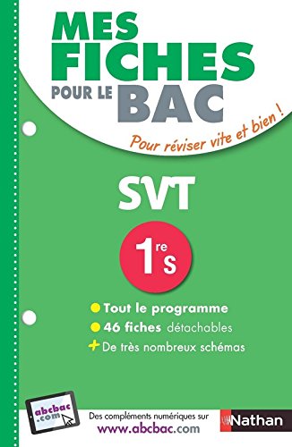 Mes fiches pour le BAC SVT 1re S Mes fiches pour le BAC SVT 1re S