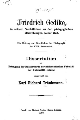 Friedrich Gedike in Seinem Verhältnisse zu den Pädagogischen Bestrebungen Seiner Zeit