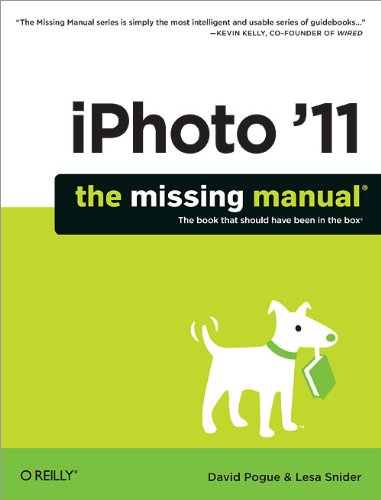 Preisvergleich Produktbild iPhoto '11: The Missing Manual (Missing Manuals)