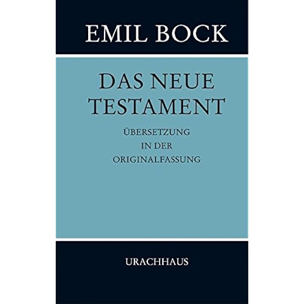 Das Neue Testament Ubersetzung In Der Originalfassung Amazon De Bock Emil Bucher